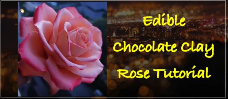 Edible Chocolate Clay Rose Tutorial