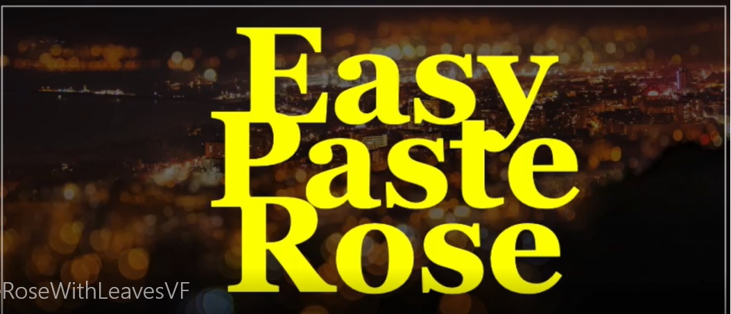 Easy Paste Rose